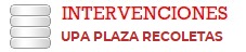 INTERVENCIONES UNIDAD PRIMERA ATENCION PLAZA RECOLETAS 
